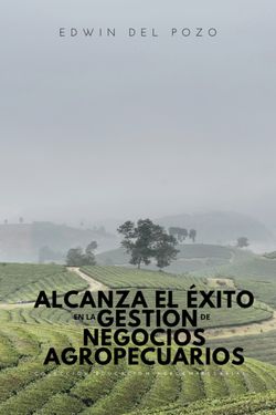 Book Creator ALCANZA EL EXITO EN LA GESTION DE NEGOCIOS AGROPECUARIOS