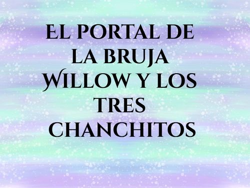 Book Creator El Portal De La Bruja Willow Y Los Tres Chanchitos