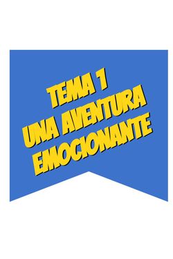 T.1 UNA AVENTURA EMOCIONANTE
