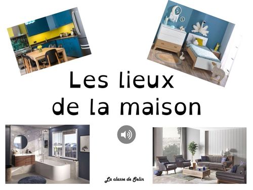 Les lieux de la maison