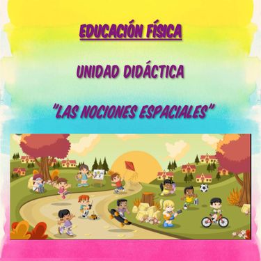 Educación Física UD "Las nociones espaciales""