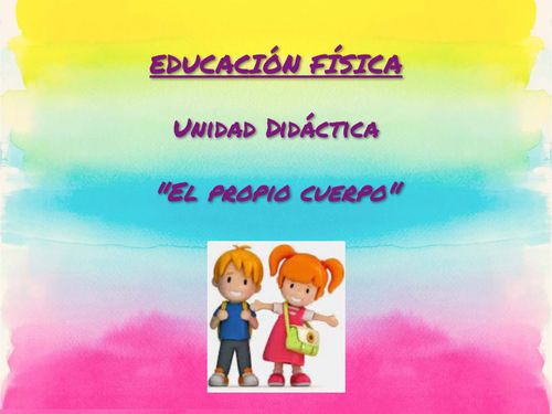 Educación Física UD "El propio cuerpo"