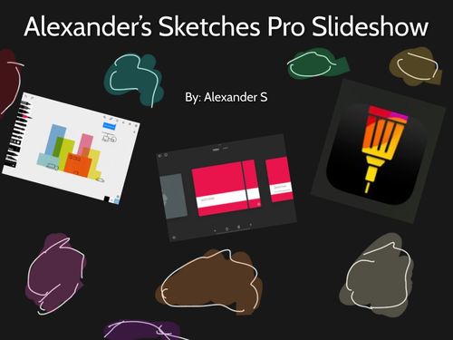Alexander the Great’s Sketches Pro Slideshow