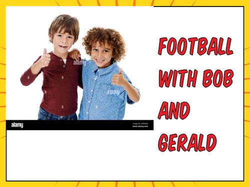 Football with Bob and Gerals