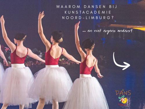 Waarom dansen bij Kunstacademie Noord-Limburg?