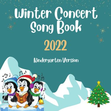 Winter Concert Song Book - Kindergarten