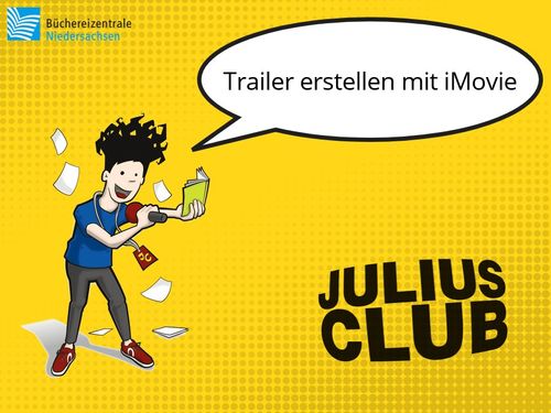 Julius Club 2020: Trailer erstellen mit iMovie