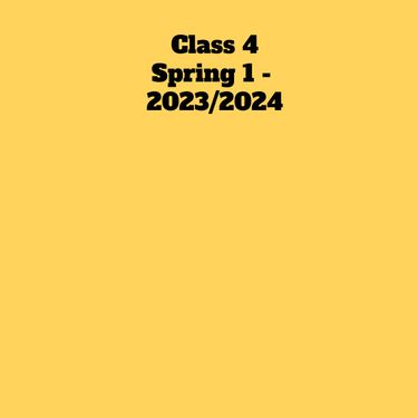 Class 4 Spring 1