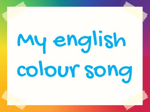 My English Colour Song