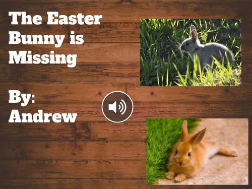 The Easter Bunny is Missing