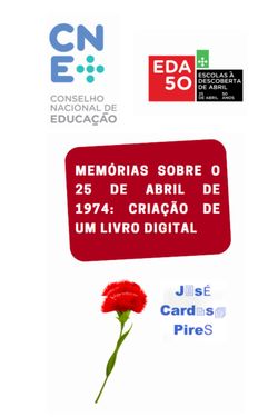 Memórias Sobre o Dia 25 de abril de 1974: Criação de um Livro Digital