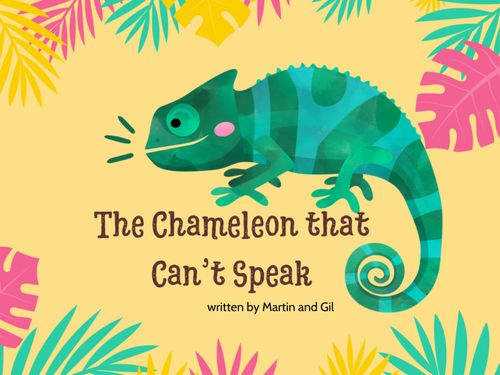 The Chameleon That Can't Speak