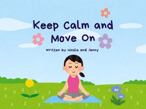 Keep Calm and Move On