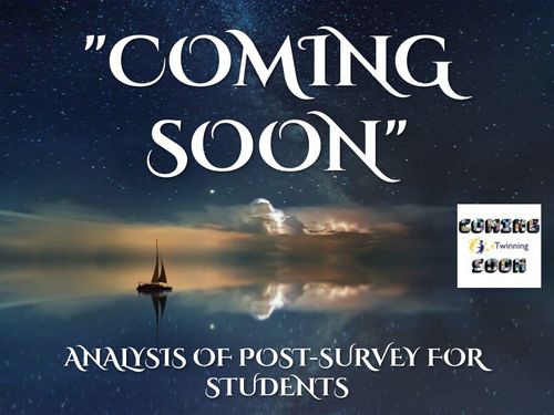 "Coming Soon" - The analysis of Post-survey for students