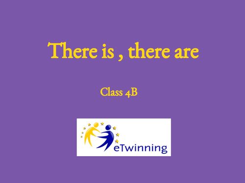 eTwinning - There is, there are
