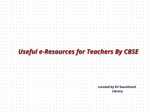 e Resources for Teachers by CBSE