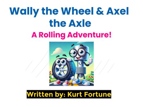 Book Creator | Wally the Wheel and Axel the axle