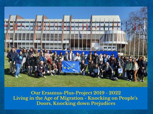 Our Erasmus-Plus-Project 2019-2022 Living in the Age of Migration - Knocking on People´s Doors, Knocking down Prejudices