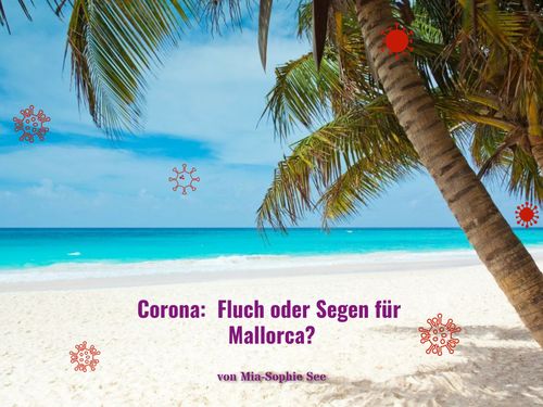 Corona:Fluch oder Segen für Mallorca?