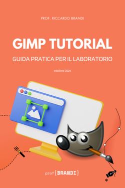 GIMP TUTORIAL. Manuale Pratico di Laboratori - profBRANDI.it