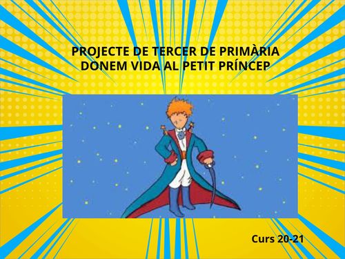 Projecte: Donem Vida al Petit Príncep