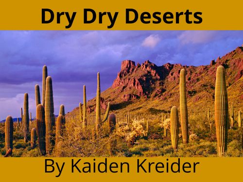Dry Dry Deserts