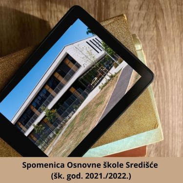 SPOMENICA OŠ SREDIŠĆE 2021./2022.