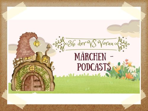 MÄRCHENPODCASTS DER 3B