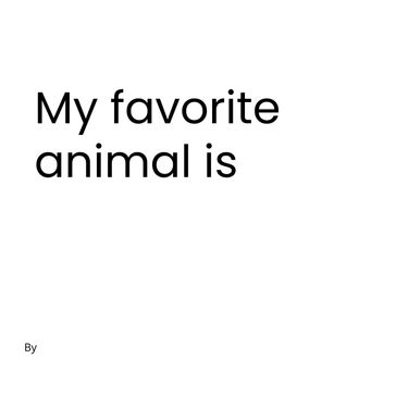 Book Creator | My favorite animal