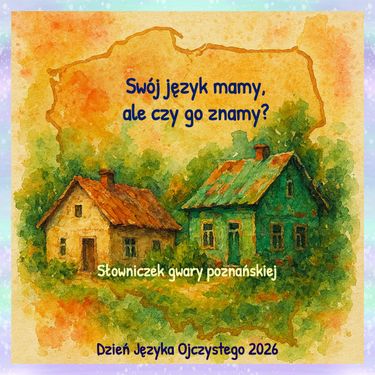 Swój język mamy, ale czy go znamy?