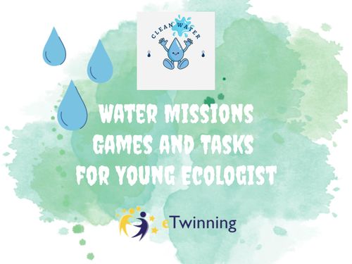 Water Missions: Games and Tasks for Young Ecologists