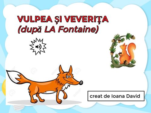  VULPEA ȘI VEVERIȚA