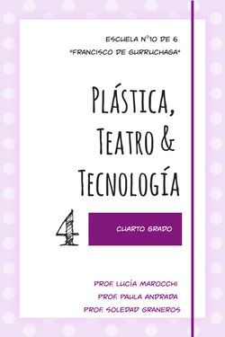 Plástica, Teatro & Tecnología 4to Grado