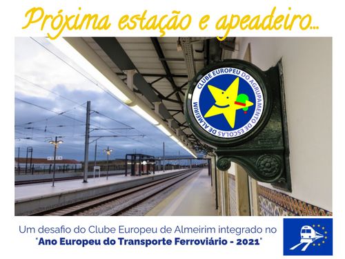 Próxima estação e apeadeiro - celebrando o Ano Europeu do Transporte Ferroviário