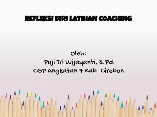 REFLEKSI DIRI LATIHAN COACHING