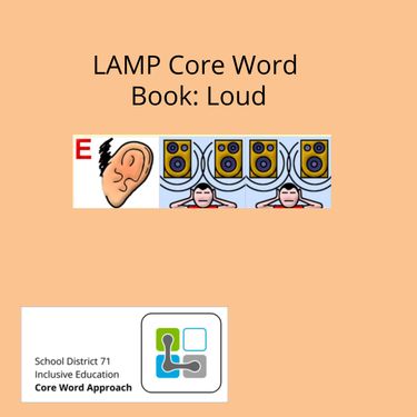 LAMP Core Word Simple Book: Loud