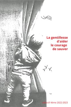 La gentillesse d'aider, le courage de sauver