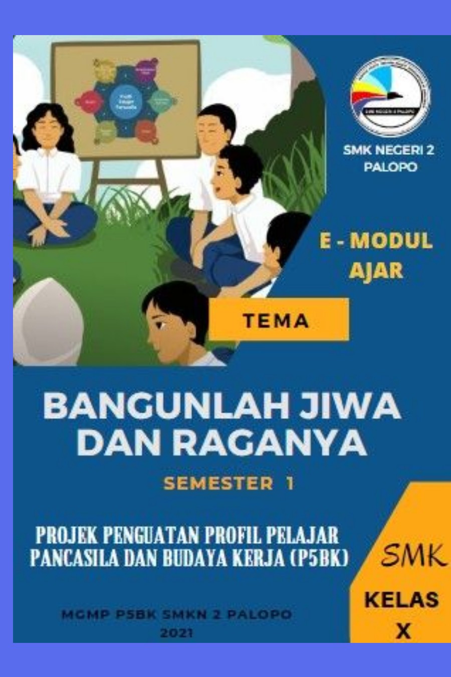 Book Creator - E-Modul Ajar P5BK - Bangunlah Jiwa dan Raganya