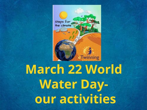  March 22 World Water Day- our activities