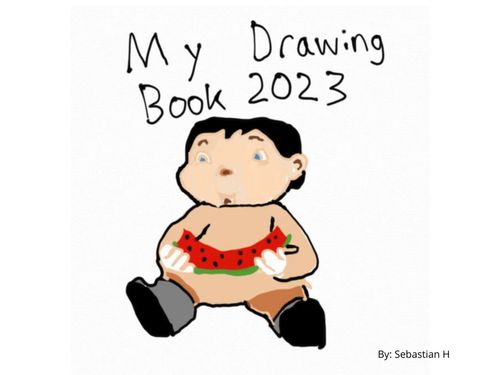 My Drawing Book 2023!