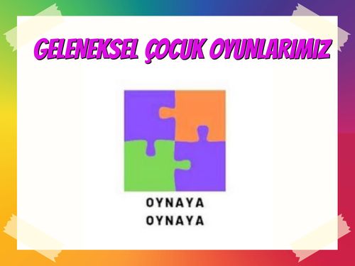 GELENEKSEL OYUNLAR