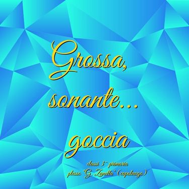 Grossa, sonante...goccia