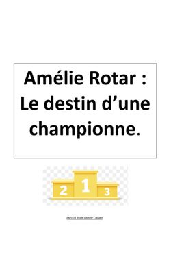 Amélie Rotar : le destin d'une championne.