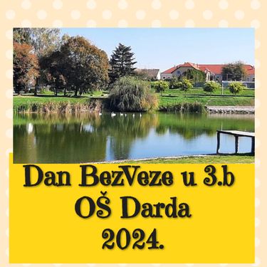 Dan BezVeze u 3.b O Darda   2024.