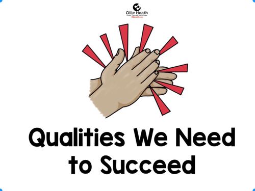 Qualities We Need To Succeed