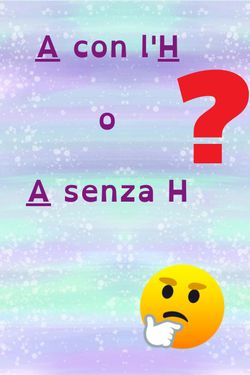 A con H o A senza H?