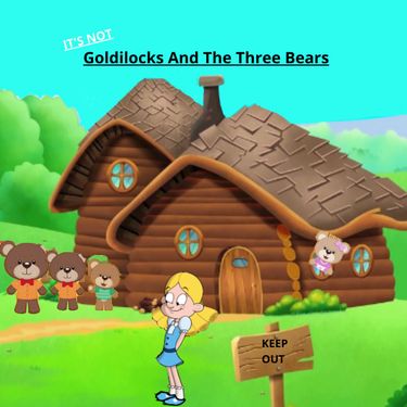 Book Creator | Its Not Goldilocks And The Three Bears