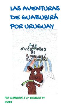 Las aventuras de Guazubirá por Uruguay