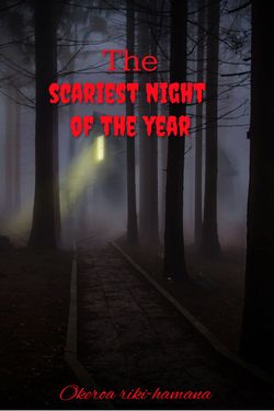 The Scariest Night of the Year