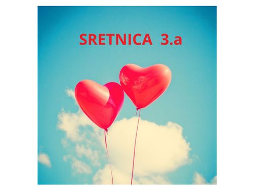 Sretnica 3.a